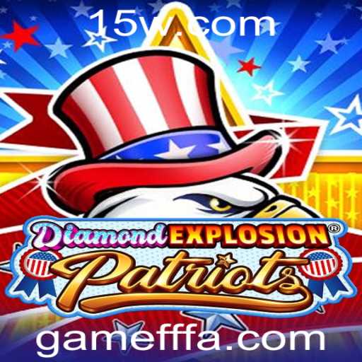 Entendendo o Jogo DiamondExplosionPatriots: O Novo Fenômeno GameFFF